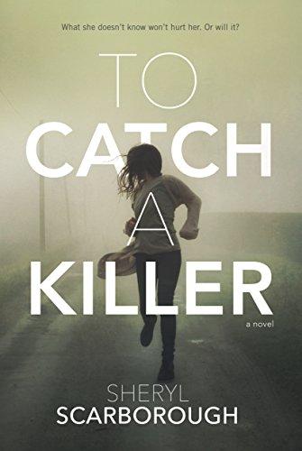To Catch a Killer: A Novel (Erin Blake, 1) Cover