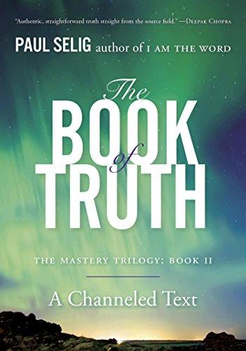The Book of Truth: The Mastery Trilogy: Book II (Paul Selig Series 2) Cover