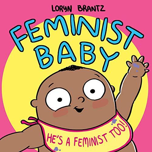 Feminist Baby! He's a Feminist Too! Cover