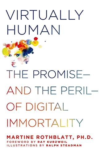 Virtually Human: The Promise and the Peril of Digital Immortality Cover