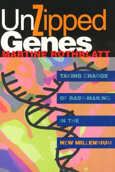 Unzipped Genes: Taking Charge of Baby-Making in the New Millennium (America In Transition) Cover