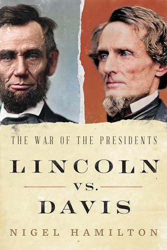 Lincoln vs. Davis: The War of the Presidents Cover