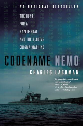 Codename Nemo: The Hunt for a Nazi U-Boat and The Elusive Enigma Machine Cover
