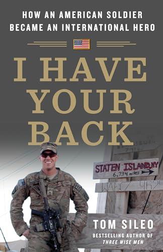 I Have Your Back: How an American Soldier Became an International Hero Cover