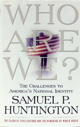Who Are We: The Challenges to America's National Identity Cover