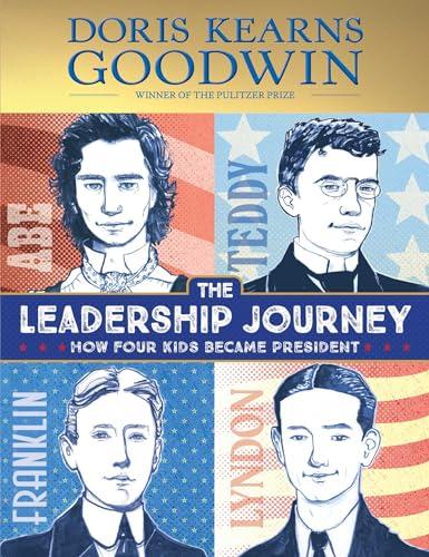 The Leadership Journey: How Four Kids Became President Cover
