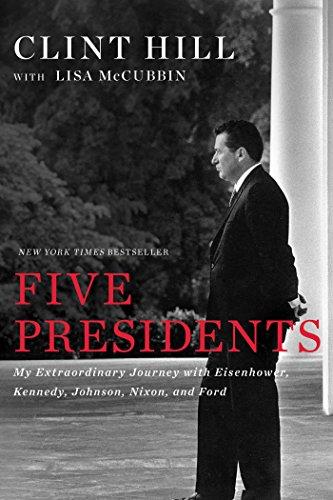 Five Presidents: My Extraordinary Journey with Eisenhower, Kennedy, Johnson, Nixon, and Ford Cover