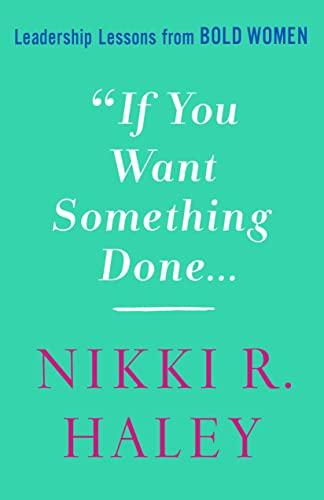 If You Want Something Done: Leadership Lessons from Bold Women Cover