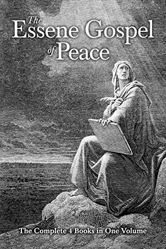 The Essene Gospel of Peace: The Complete 4 Books in One Volume Cover