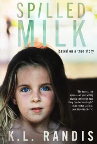 Spilled Milk: Based on a true story Cover