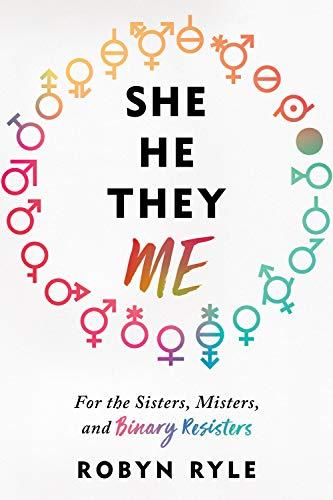 She/He/They/Me: An Interactive Guide to the Gender Binary (LGBTQ+, Queer Guide, Diverse Gender, Transgender, Nonbinary) Cover