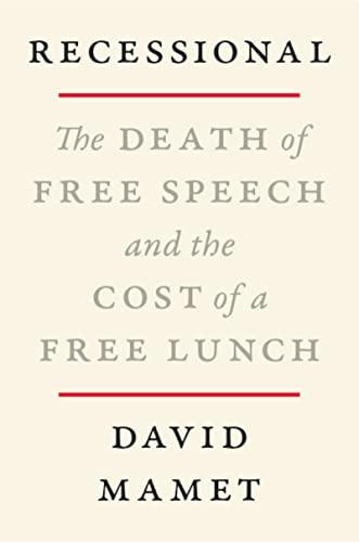 Recessional: The Death of Free Speech and the Cost of a Free Lunch Cover