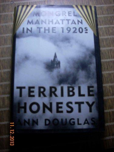 Terrible Honesty: Mongrel Manhattan in the 1920s Cover