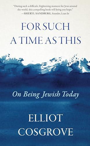 For Such a Time as This: On Being Jewish Today Cover