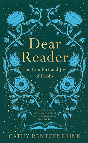 Dear Reader: The Comfort and Joy of Books Cover