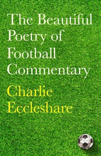 The Beautiful Poetry of Football Commentary Cover