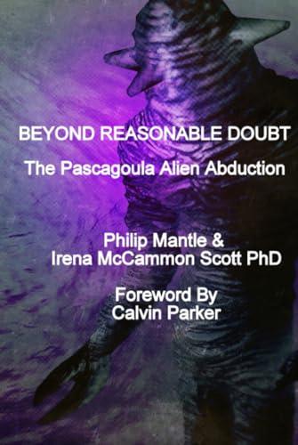 BEYOND REASONABLE DOUBT: The Pascagoula Alien Abduction Cover