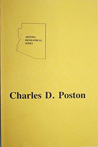 CHARLES D. POSTON. Volume 8 in Arizona Biographical Series. Cover