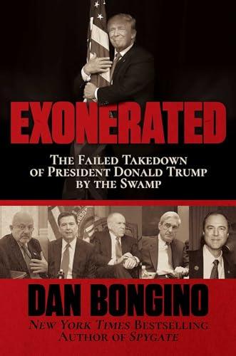 Exonerated: The Failed Takedown of President Donald Trump by the Swamp Cover