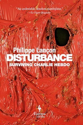 Disturbance: Surviving Charlie Hebdo Cover
