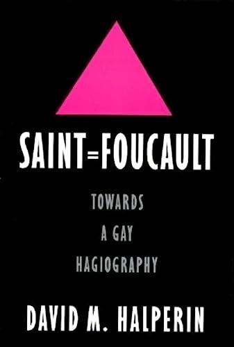 Saint Foucault: Towards a Gay Hagiography Cover