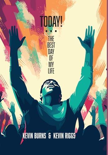 Today! - The Best Day of My Life Cover