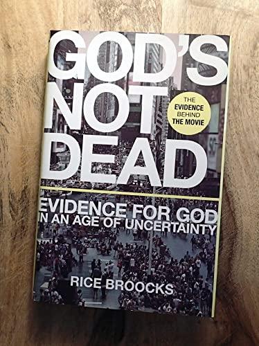 God's Not Dead: Evidence for God in an Age of Uncertainty Cover
