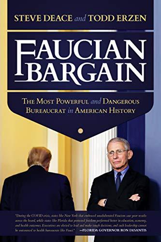Faucian Bargain: The Most Powerful and Dangerous Bureaucrat in American History Cover
