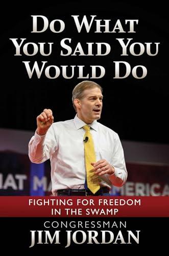 Do What You Said You Would Do: Fighting for Freedom in the Swamp Cover