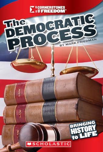 The Democratic Process (Cornerstones of Freedom: Third Series) (Library Edition) Cover