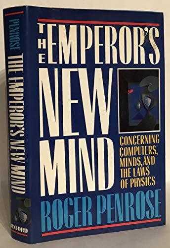 The Emperor's New Mind: Concerning Computers, Minds, and the Laws of Physics Cover