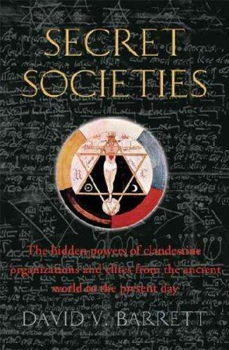 A Brief History of Secret Societies: The Hidden Powers of Clandestine Organizations and Elites from the Ancient World to the Present Day cover
