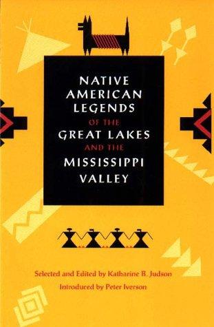 Native American Legends of the Great Lakes and the Mississippi Valley Cover