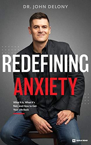 Redefining Anxiety: What It Is, What It Isn't, and How to Get Your Life Back Cover