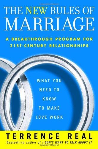The New Rules of Marriage: What You Need to Know to Make Love Work Cover