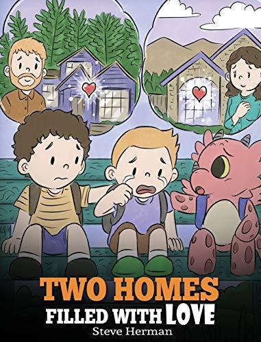 Two Homes Filled with Love: A Story about Divorce and Separation (My Dragon Books) Cover