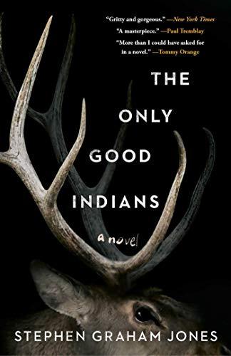 The Only Good Indians: A Novel Cover