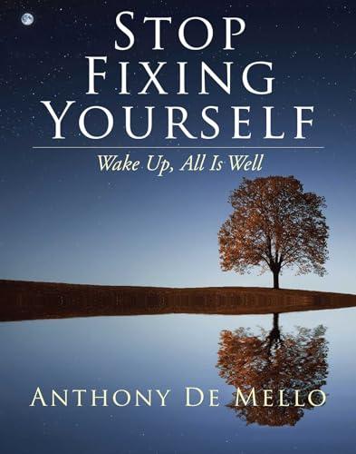 Stop Fixing Yourself: Wake Up, All Is Well Cover