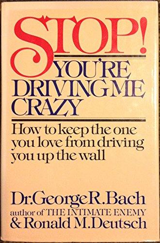 Stop! You're driving me crazy Cover