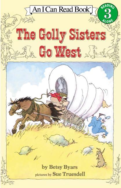 The Golly Sisters Go West (I Can Read Level 3) Cover