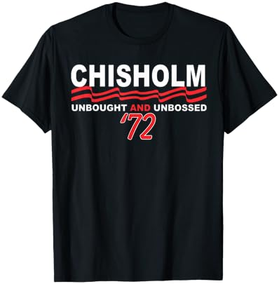 Shirley Chisholm 1972 Presidential Election T-Shirt Cover