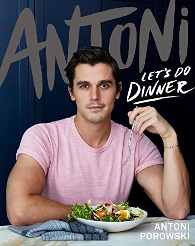 Antoni: Let's Do Dinner Cover
