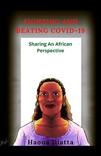 FIGHTING AND BEATING COVID-19: Sharing an African Perspective Cover