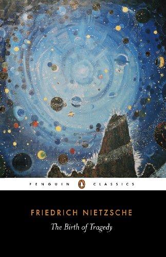 The Birth of Tragedy: Out of the Spirit of Music (Penguin Classics) cover