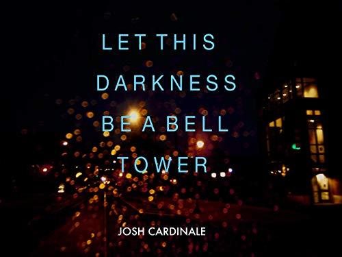 Let This Darkness Be a Bell Tower Cover