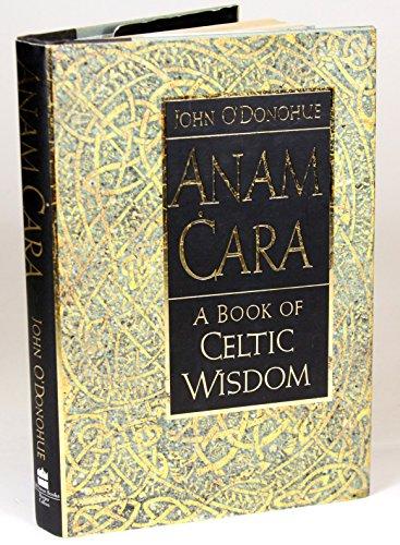Anam Cara: A Book of Celtic Wisdom Cover