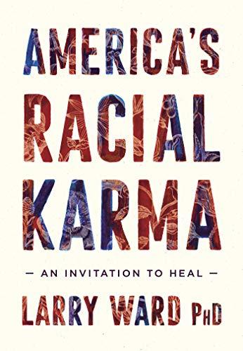 America's Racial Karma: An Invitation to Heal Cover