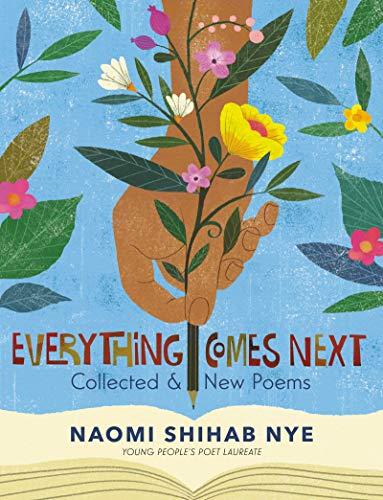 Everything Comes Next: Collected and New Poems Cover
