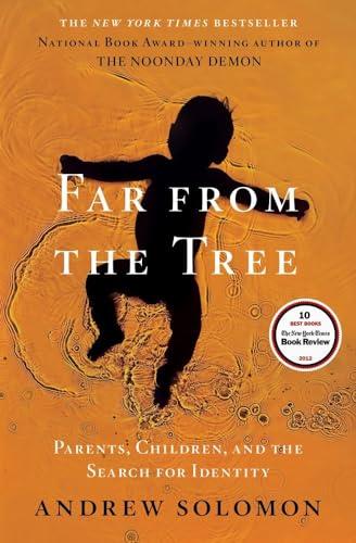 Far From the Tree: Parents, Children and the Search for Identity Cover