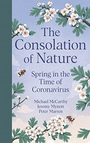 The Consolation of Nature: Spring in the Time of Coronavirus Cover